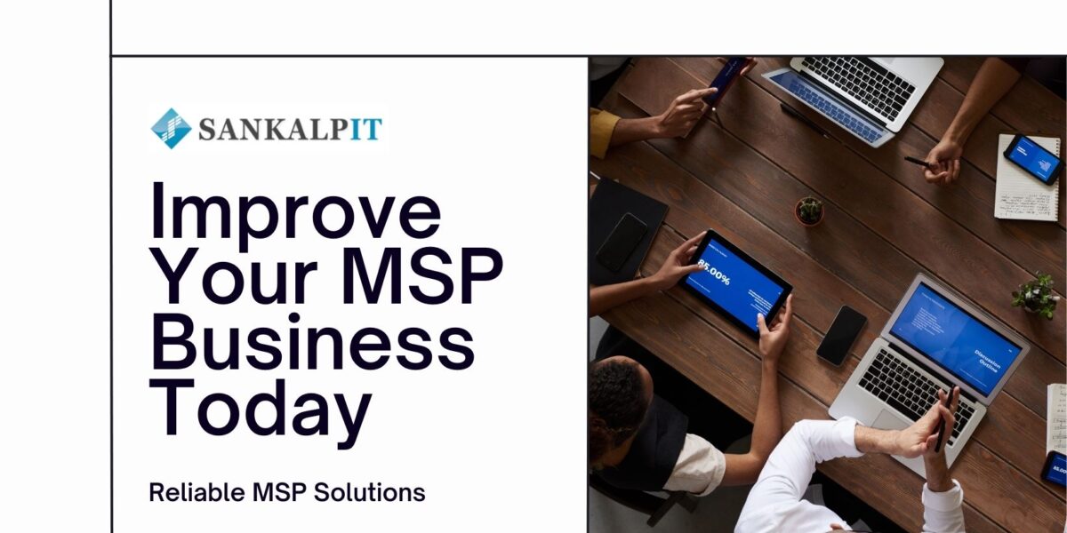 Improve Your MSP Business Today