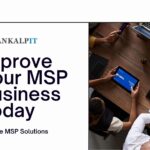 improve MSP Business
