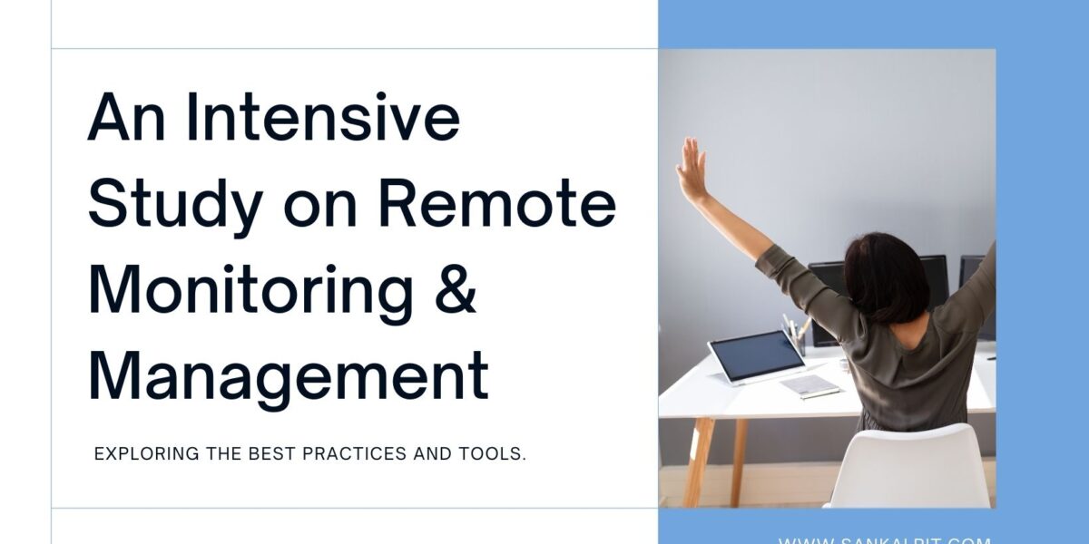 An Intensive Study on Remote Monitoring & Management (RMM)