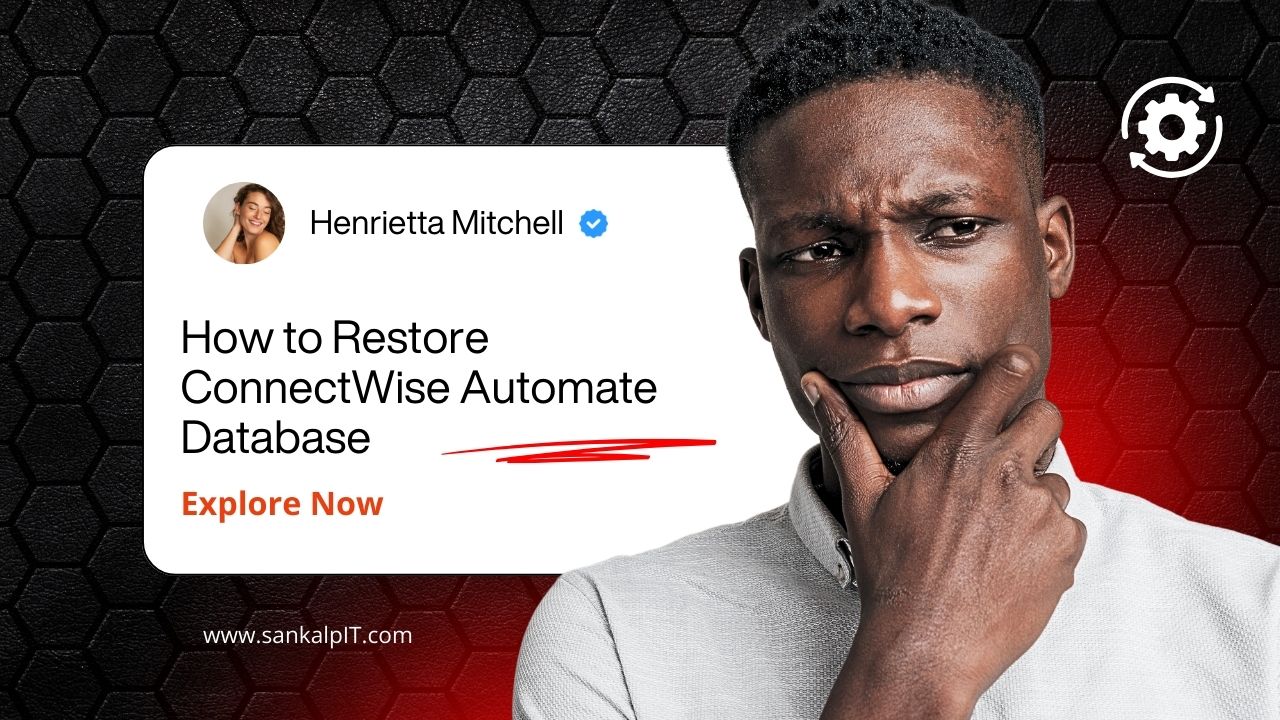 How to Restore ConnectWise Automate Database